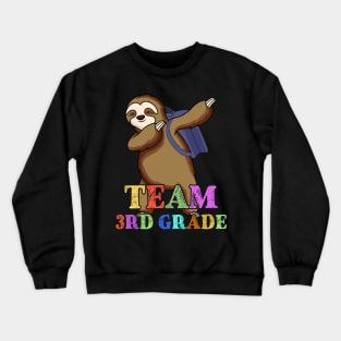 Sloth Team Sixth 3rd Grade Back To School Teacher Student Crewneck Sweatshirt